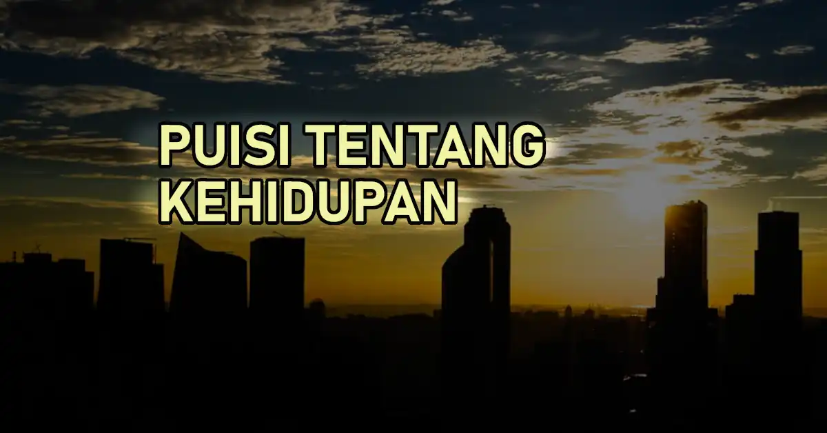 puisi tentang kehidupan