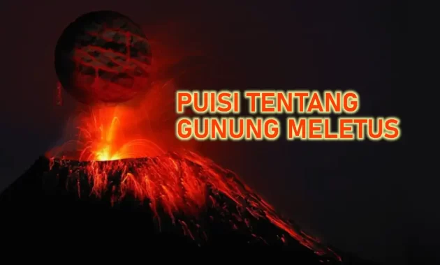 puisi gunung meletus